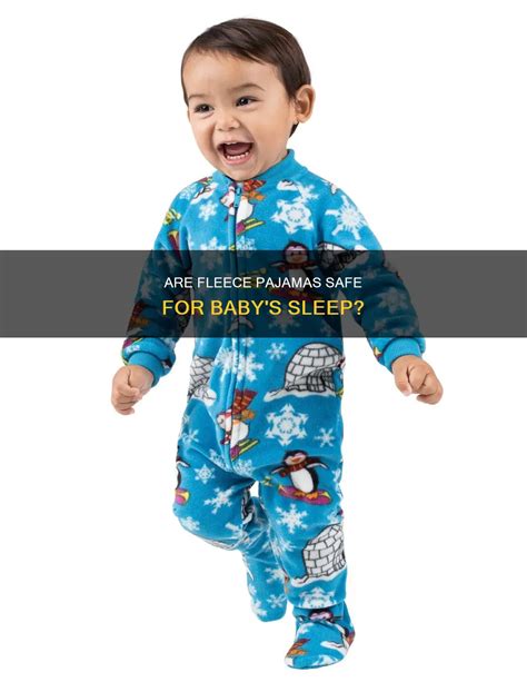 Are Fleece Pajamas Safe For Baby's Sleep? | ShunChild