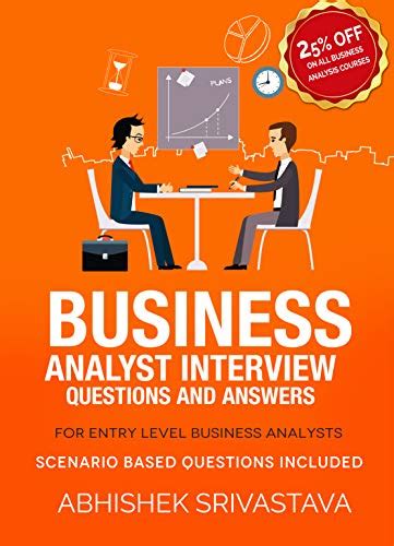 Business Analyst Interview Questions and Answers: with Scenario based ...