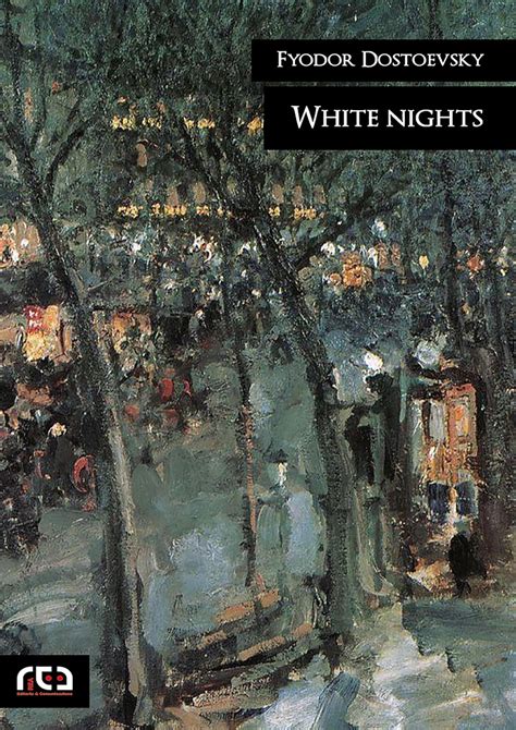 White nights (Classici Book 438) eBook : Fyodor Dostoevsky, Garnett ...