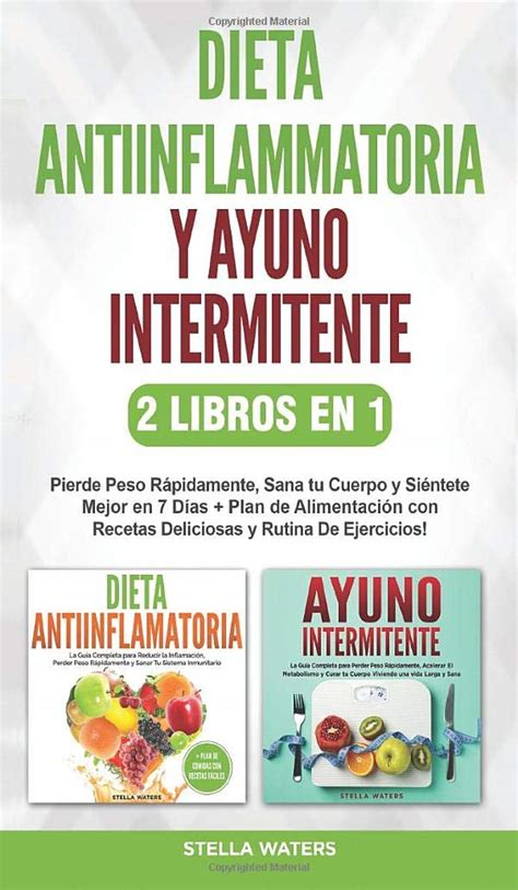 Buy Dieta Antiinflamatoria y Ayuno Intermitente - 2 Libros En 1: Pierde ...
