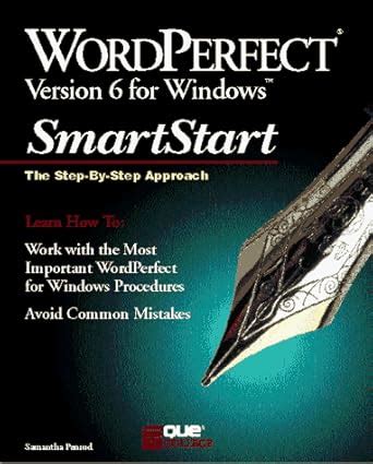 Buy WordPerfect 6.0 for Windows SmartStart: The Step-By-Step Approach ...