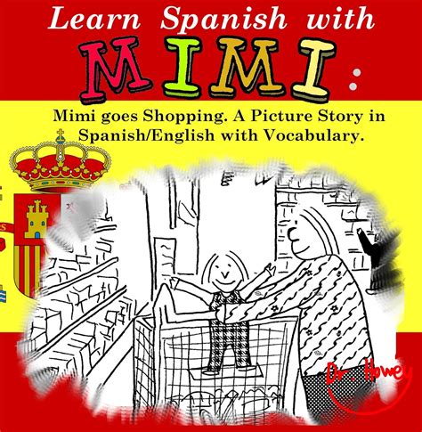 Amazon.com: Learn Spanish with Mimi: Mimi goes Shopping. A Picture ...