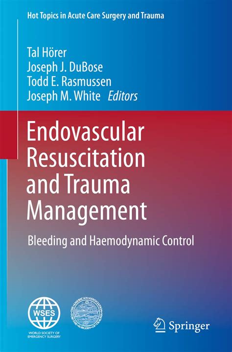 Endovascular Resuscitation and Trauma Management: Bleeding and ...