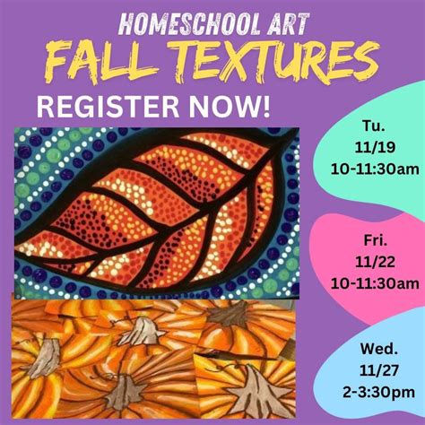 Fall Textures - Homeschool art (Ages 6+), 240 Michigan St. Suite B ...