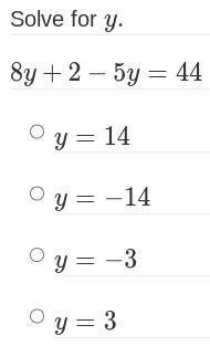 Solve for y. 8y+2−5y=44 - Brainly.in