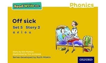 Read Write Inc. Phonics: Yellow Set 5 Storybook 2 Off Sick : Munton ...