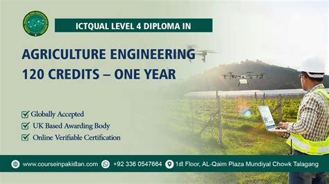 ICTQual Level 4 Diploma in Agriculture Engineering 120 Credits – One Year