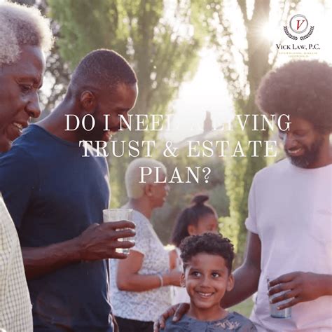 Living Trust vs. Estate Plan - What's the Difference? - Vick Law, P.C.