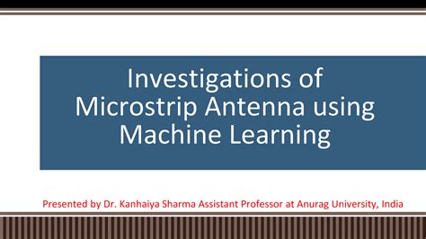 Patch antenna design using machine learning - Investigations of ...