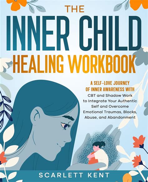 The Inner Child Healing Workbook: A Self-Love Journey of Inner ...