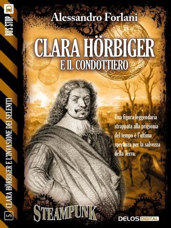 Clara Hörbiger e il condottiero di Alessandro Forlani