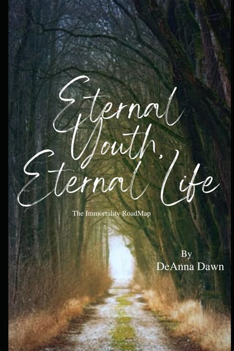 Buy Eternal Youth Eternal Life: The Immortality Roadmap: 1 (The Eyel ...