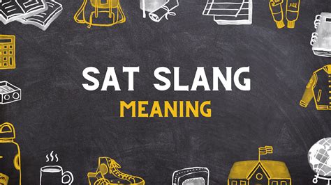 SAT Slang Meaning - Cool Slangs