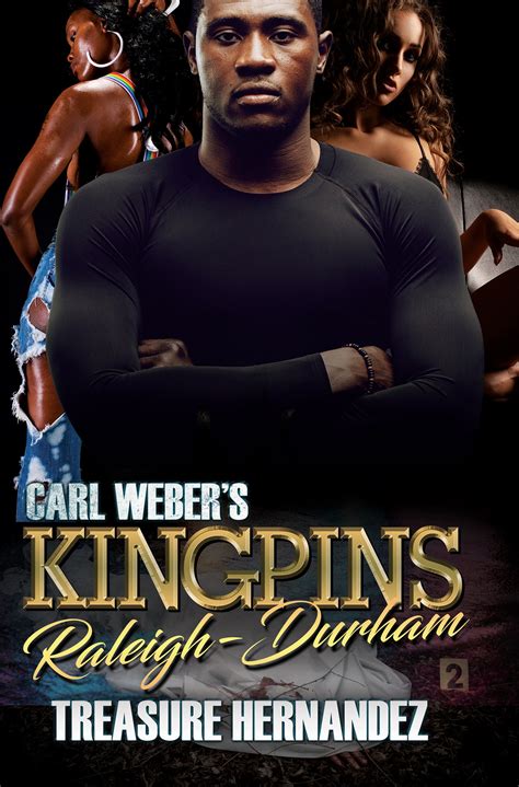 Carl Weber's Kingpins: Raleigh-Durham by Treasure Hernandez - Penguin ...