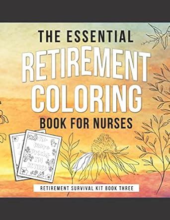 Buy The Essential Retirement Coloring Book for Nurses: A Fun Retirement ...