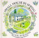 Small House in Spring (Barefoot Beginners S.) : Blackstone, Stella ...