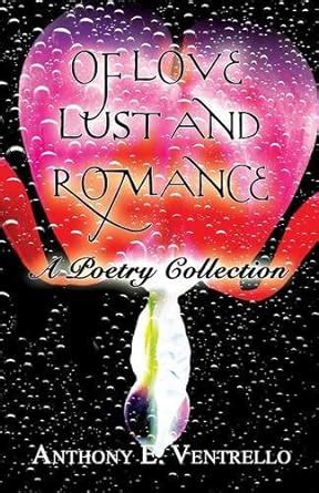 Buy Of Love, Lust and Romance: A Poetry Collection Book Online at Low ...