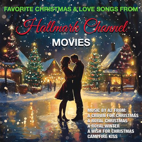 ‎Hallmark Channel Movies (Favorite Christmas & Love Songs) — álbum de ...