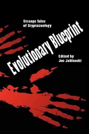Buy Evolutionary Blueprint: Strange Tales of Crytozoology Book Online ...