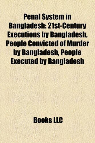 Buy Penal System in Bangladesh: 21st-Century Executions by Bangladesh ...
