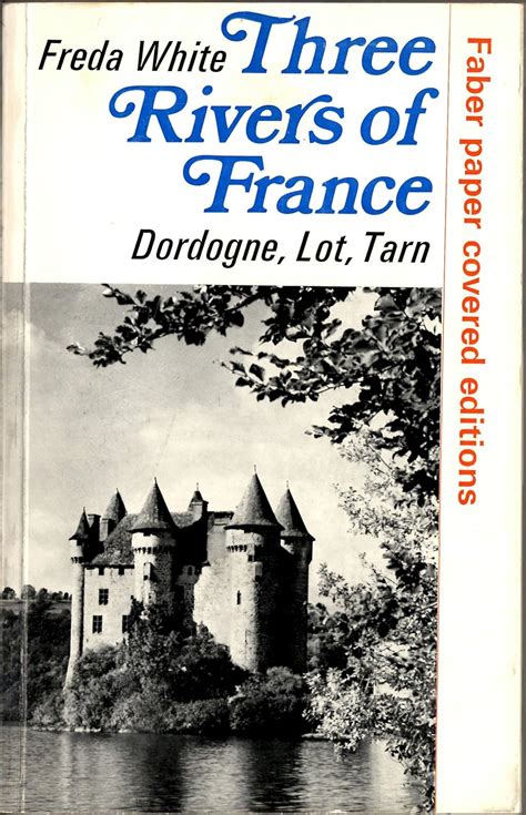 Buy Three Rivers of France: Dordogne, Lot, Tarn Book Online at Low ...