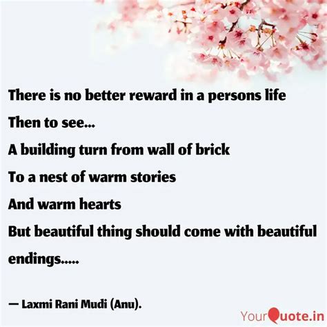 There is no better reward... | Quotes & Writings by Laxmi Rani Mudi ...
