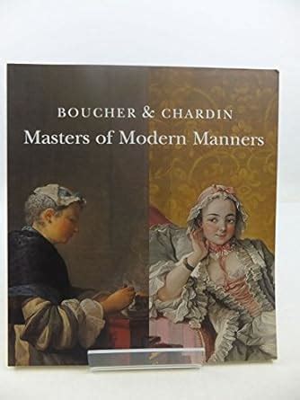Buy Boucher and Chardin: Masters of Modern Manners (Wallace Collection ...