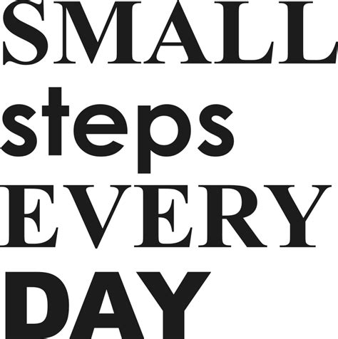 Small steps every day inspirational quote sticker - TenStickers