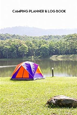Buy Camping Planner & Log Book: Travel Planner Journal to Record Your ...