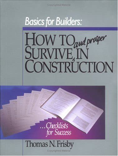 Buy Basics for Builders: How to Survive and Prosper in Construction ...