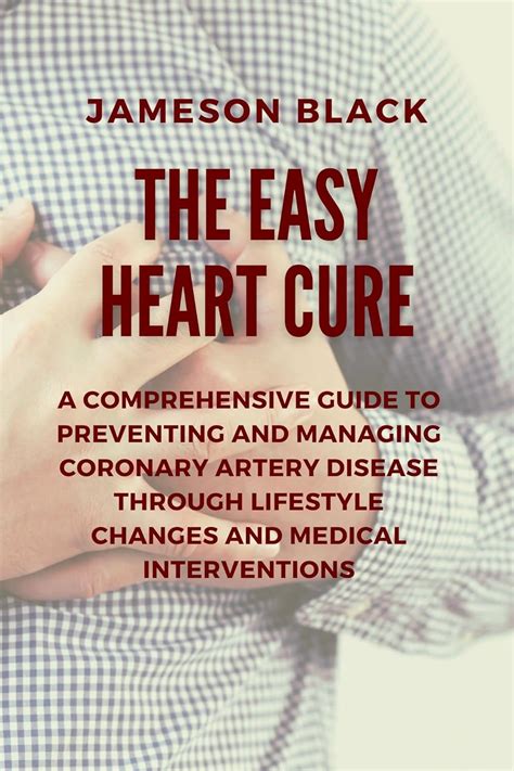 The Easy Heart Cure: A Comprehensive Guide to Preventing and Managing ...