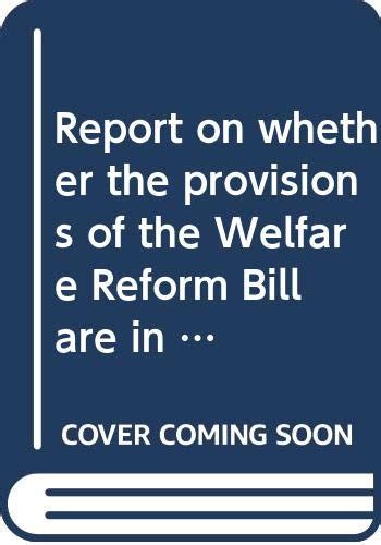 Buy Report on whether the provisions of the Welfare Reform Bill are in ...