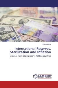 International Reserves Sterilization and Inflation: Buy International ...