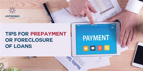 Tips for Prepayment and Foreclosure of Loans - Antworks Money