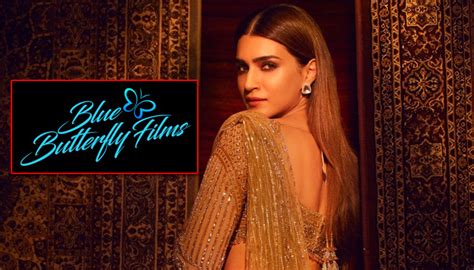 Kriti Sanon launches her production house 'Blue Butterfly Films', says ...