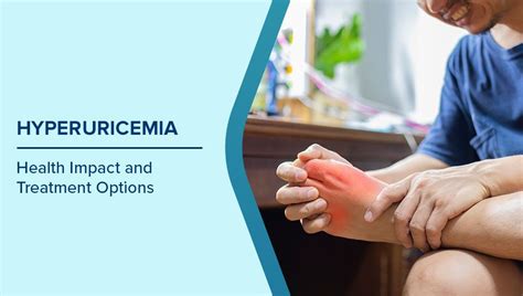 Hyperuricemia (High Uric Acid): Symptoms, Causes, Health Impact & How ...