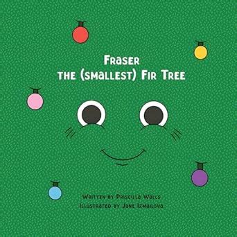 Fraser the (smallest) Fir Tree eBook : Walls, Priscilla: Amazon.in: Books