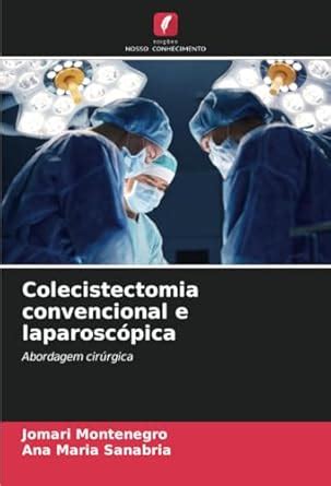 Buy Colecistectomia convencional e laparoscópica Book Online at Low ...