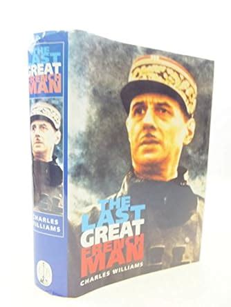 Buy De Gaulle: The Last Great Frenchman: Life of Charles De Gaulle Book ...