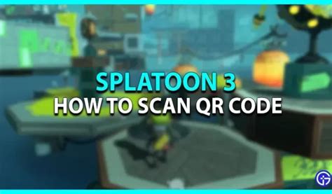 Código QR de Splatoon 3: cómo escanear y canjear recompensas - 4pmtech ...
