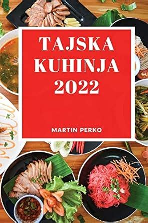 Amazon.in: Buy Tajska Kuhinja 2022: Okusni in Preprosti Recepti Iz ...