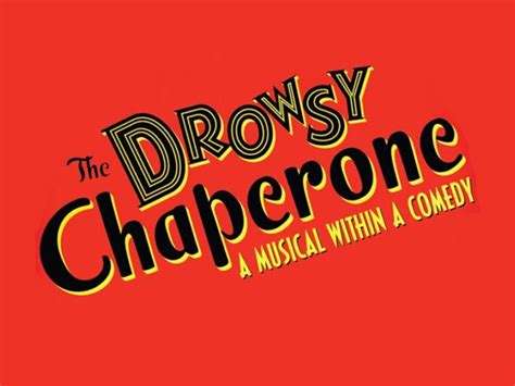 The Drowsy Chaperone – Central Musical Theatre Company