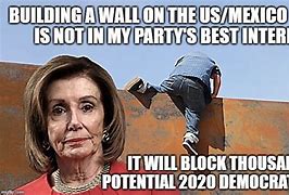 Image result for Nancy Pelosi Border Wall