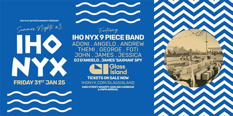 Glass Island - IHO NYX ENTMT pres. Summer Nights 3 - Fri 31 Jan 2025 ...