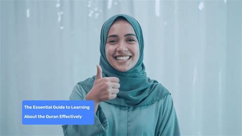 The Essential Guide to Learning About the Quran Effectively