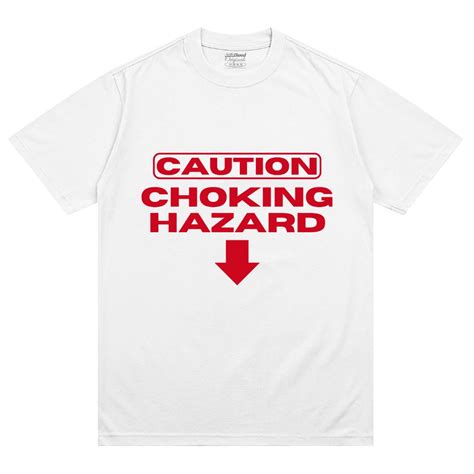Caution Choking Hazard Graphic T-Shirts | Pinterest Tshirts | ADLT.IN