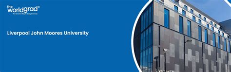 Liverpool John Moores University: Ranking, Fees, Deadline Dates