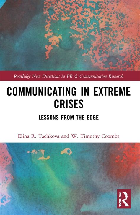 Buy Communicating in Extreme Crises: Lessons from the Edge (Routledge ...