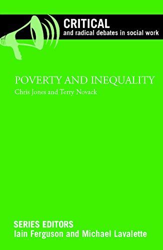 Poverty and Inequality (Critical and Radical Debates in Social Work ...