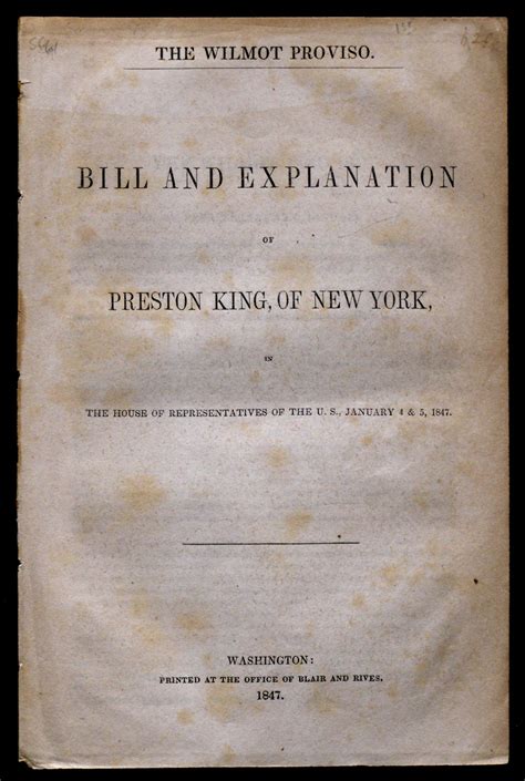 The Wilmot Proviso: bill and explanation of Preston King, of New York ...